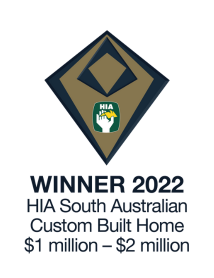 Winner 2022 HIA South Australian Custom Built Home 1m-2m
